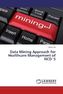 Data Mining Approach for Healthcare Management of NCD`S