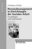 Personalmanagement in Einrichtungen der Sozialen Arbeit