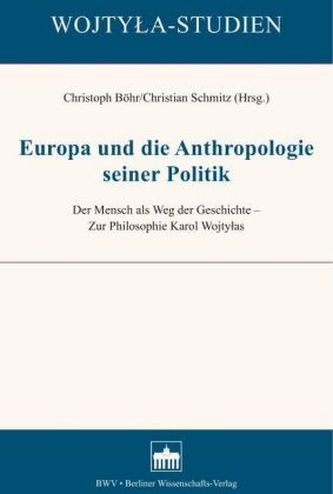 Europa und die Anthropologie seiner Politik