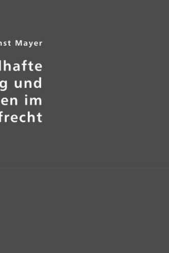 Die schuldhafte Handlung und ihre Arten im Strafrecht