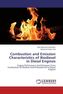 Combustion and Emission Characteristics of Biodiesel in Diesel Engines