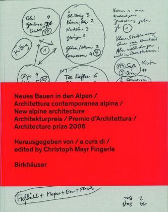 Neues Bauen in den Alpen: Architekturpreis 2006