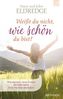 Weisst du nicht, wie schön du bist?