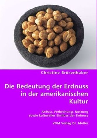 Die Bedeutung der Erdnuss in der amerikanischen Kultur
