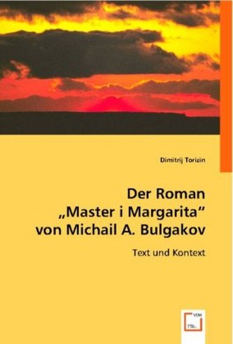 Der Roman 'Master i Margarita' von Michail A. Bulgakov