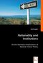Rationality and Institutions