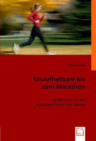 Unaufhaltsam bis zum Marathon