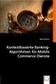 Kontextbasierte Ranking-Algorithmen für Mobile Commerce Dienste