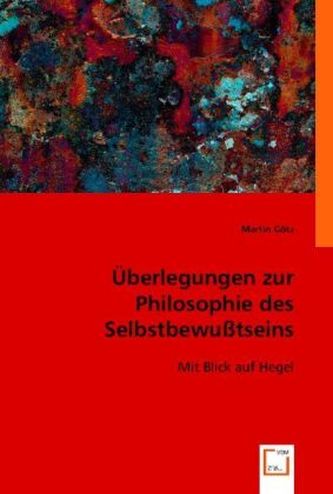 Überlegungen zur Philosophie des Selbstbewußtseins