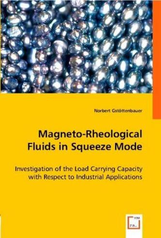 Magneto-Rheological Fluids in Squeeze Mode