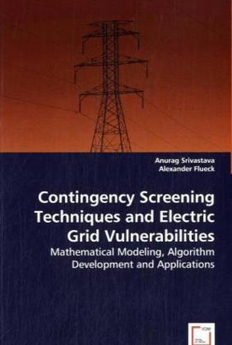 Contingency Screening Techniques and Electric Grid Vulnerabilities