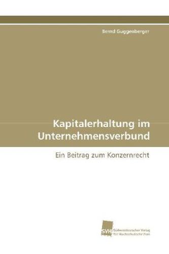 Kapitalerhaltung im Unternehmensverbund