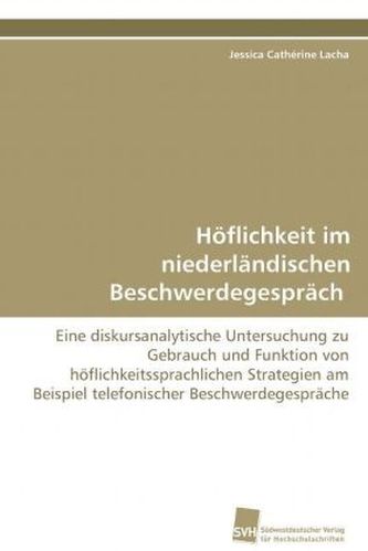 Höflichkeit im niederländischen Beschwerdegespräch