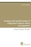 Ecology and epidemiology of integrated malaria vector management