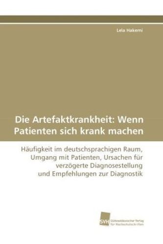 Die Artefaktkrankheit: Wenn Patienten sich krank machen