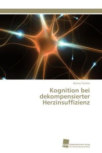 Kognition bei dekompensierter Herzinsuffizienz