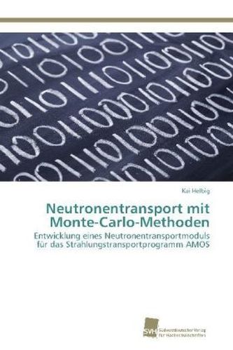 Neutronentransport mit Monte-Carlo-Methoden Neutronentransport mit Monte-Carlo-Methoden