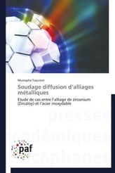 Soudage diffusion d alliages métalliques