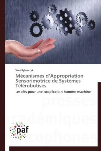 Mécanismes d Appropriation Sensorimotrice de Systèmes Télérobotisés