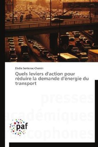 Quels leviers d'action pour réduire la demande d'énergie du transport