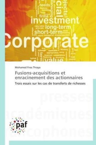 Fusions-acquisitions et enracinement des actionnaires