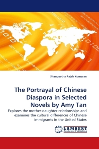 The Portrayal of Chinese Diaspora in Selected Novels by Amy Tan