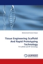 Tissue Engineering Scaffold And Rapid Prototyping Technology