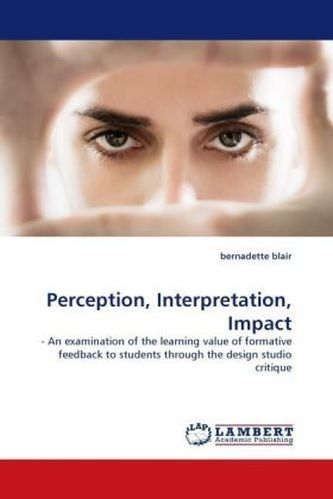 Perception, Interpretation, Impact