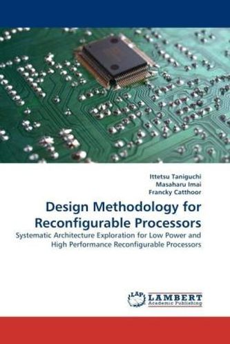 Design Methodology for Reconfigurable Processors