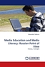 Media Education and Media Literacy: Russian Point of View
