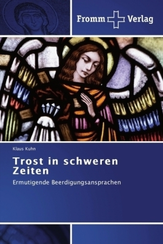 Trost in schweren Zeiten