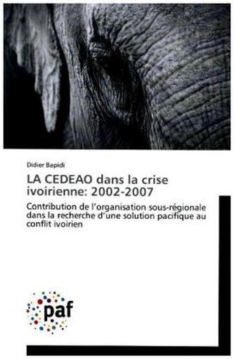 LA CEDEAO dans la crise ivoirienne: 2002-2007
