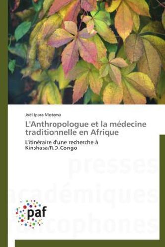 L'Anthropologue et la médecine traditionnelle en Afrique