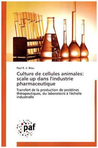 Culture de cellules animales: scale up dans l'industrie pharmaceutique