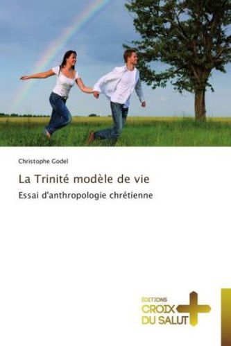 La Trinité modèle de vie