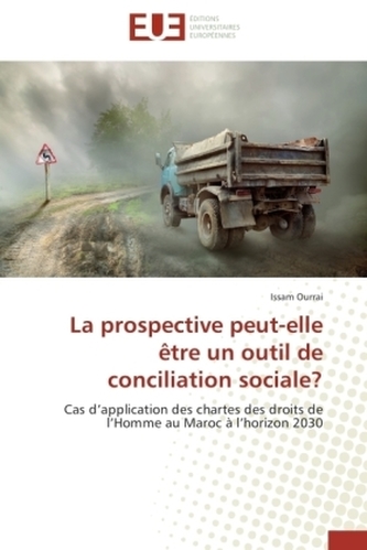 La prospective peut-elle être un outil de conciliation sociale?