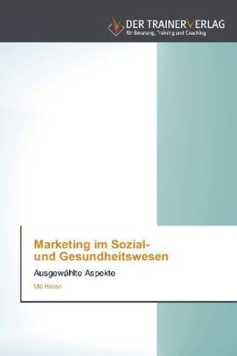 Marketing im Sozial- und Gesundheitswesen