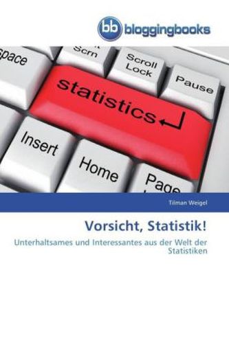 Vorsicht, Statistik!
