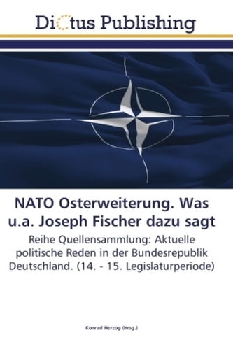 NATO Osterweiterung. Was u.a. Joseph Fischer dazu sagt