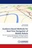 Guidance Based Methods for Real-Time Navigation of Mobile Robots