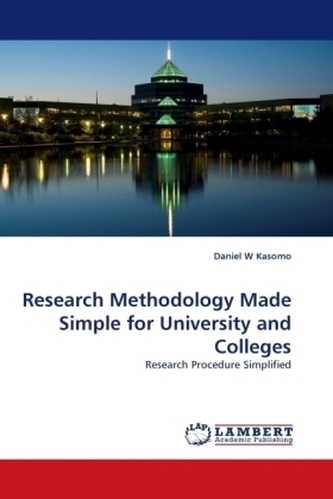 Research Methodology Made Simple for University and Colleges