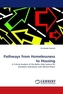 Pathways from Homelessness to Housing