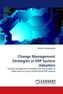 Change Management Strategies in ERP System Adoption