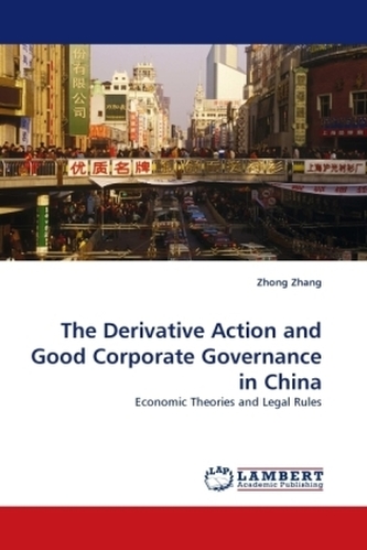 The Derivative Action and Good Corporate Governance in China