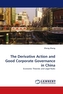 The Derivative Action and Good Corporate Governance in China