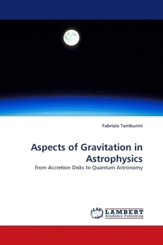 Aspects of Gravitation in Astrophysics