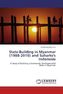 State-Building in Myanmar (1988-2010) and Suharto's Indonesia