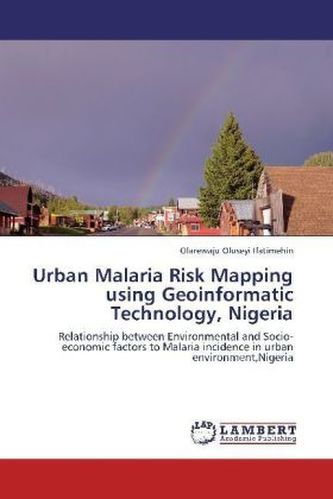 Urban Malaria Risk Mapping using Geoinformatic Technology, Nigeria