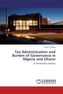 Tax Administration and Burden of Governance in Nigeria and Ghana