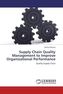 Supply Chain Quality Management to Improve Organizational Performance